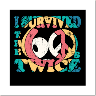 i survived the sixties twice Posters and Art